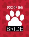 Dog Of The Bride