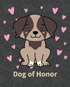 Dog Of Honor