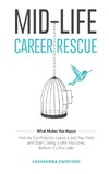 Mid-Life Career Rescue (What Makes You Happy)