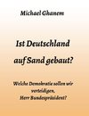 Ist Deutschland auf Sand gebaut?