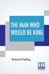 The Man Who Would Be King