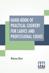 Hand-Book Of Practical Cookery For Ladies And Professional Cooks