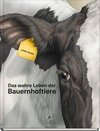 Das wahre Leben der Bauernhoftiere