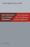 Der Holocaust als offenes Geheimnis