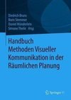 Handbuch Methoden Visueller Kommunikation in der Räumlichen Planung