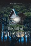 The Fall of Two Moons