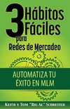 3 Hábitos Fáciles para Redes de Mercadeo