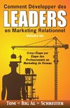 Comment Développer des Leaders en Marketing Relationnel Volume Un