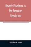 Beverly privateers in the American revolution