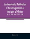 Semi-centennial celebration of the incorporation of the town of Clinton