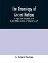 The chronology of ancient nations; an english version of the Arabic text of the Athâr-ul-Bâkiya of Albîrûnî, or 