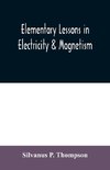 Elementary lessons in electricity & magnetism