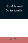 History of the town of Rye, New Hampshire