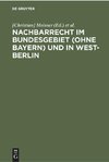 Nachbarrecht im Bundesgebiet (ohne Bayern) und in West-Berlin