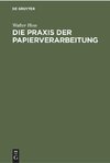 Die Praxis der Papierverarbeitung