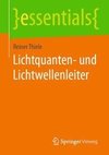 Lichtquanten- und Lichtwellenleiter