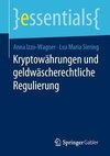 Kryptowährungen und geldwäscherechtliche Regulierung