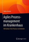 Agiles Prozessmanagement im Krankenhaus