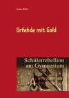 Urfehde mit Gold