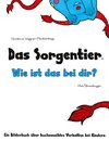 Das Sorgentier - Wie ist das bei dir?