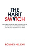 The Habit Switch