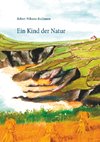 Ein Kind der Natur