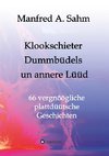 Klookschieter, Dummbüdels un annere  Lüüd