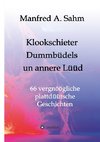 Klookschieter, Dummbüdels un annere  Lüüd