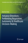 Advance Directives: Rethinking Regulation, Autonomy & Healthcare Decision-Making