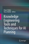 Knowledge Engineering Tools and Techniques for AI Planning