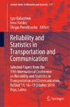 Reliability and Statistics in Transportation and Communication