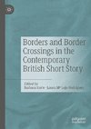 Borders and Border Crossings in the Contemporary British Short Story