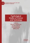 Psychological Studies of Science and Technology