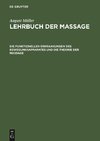 Lehrbuch der Massage, Die funktionellen Erkrankungen des Bewegungsapparates und die Theorie der Massage