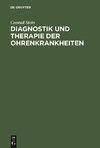 Diagnostik und Therapie der Ohrenkrankheiten