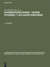 Namenforschung / Name Studies / Les noms propres. 1. Halbband