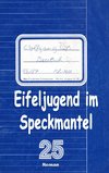 Eifeljugend im Speckmantel