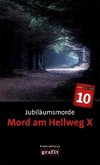 Jubiläumsmorde. Mord am Hellweg X