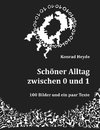 Schöner Alltag zwischen 0 und 1