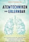 Atemtechniken sind erlernbar