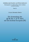 Die Anwendung der §§ 96 Abs. 4, 97 ff. AktG auf die Societas Europaea (SE)