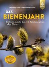 Das Bienenjahr - Imkern nach den 10 Jahreszeiten der Natur