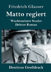 Matto regiert (Großdruck)