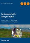 La bonne étoile du Lyon Turin