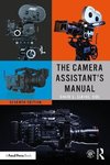 The Camera Assistant's Manual