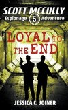 Loyal to the End