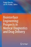 Biointerface Engineering: Prospects in Medical Diagnostics and Drug Delivery