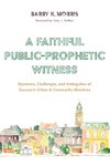 A Faithful Public-Prophetic Witness