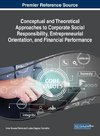 Conceptual and Theoretical Approaches to Corporate Social Responsibility, Entrepreneurial Orientation, and Financial Performance