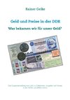 Geld und Preise in der DDR - Was bekamen wir für unser Geld?